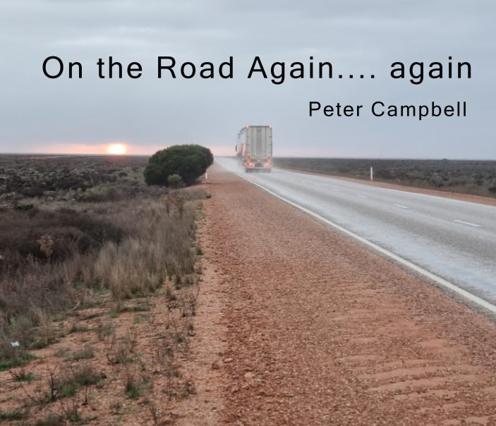 Visualizza On the Road Again.... again di Peter B Campbell