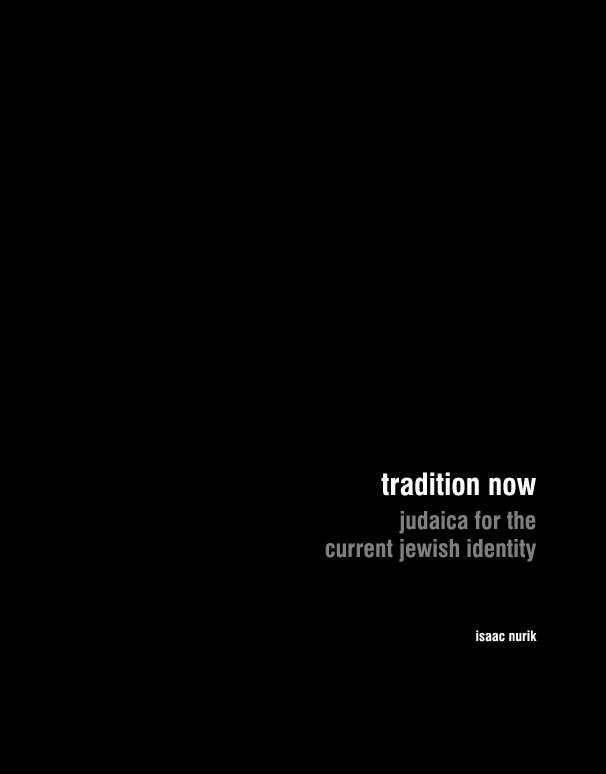 Ver Tradition Now por Isaac Nurik