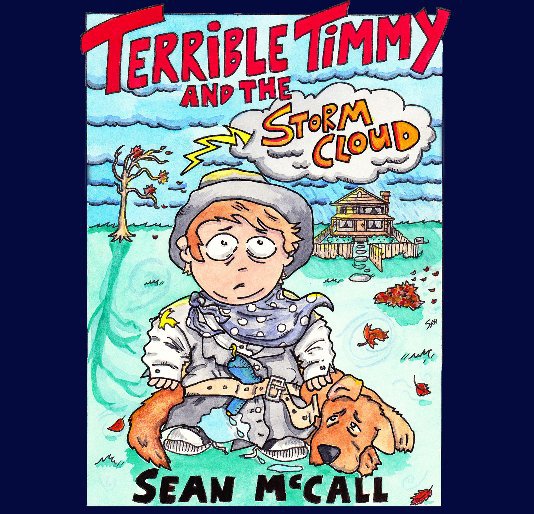 Visualizza Terrible Timmy and the Storm Cloud di Sean McCall