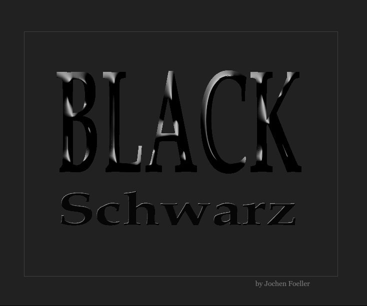 Ver Black-Schwarz por Jochen Foeller