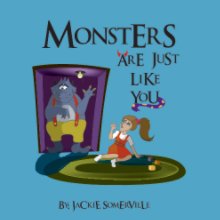 Monsters Are Just Like You book cover