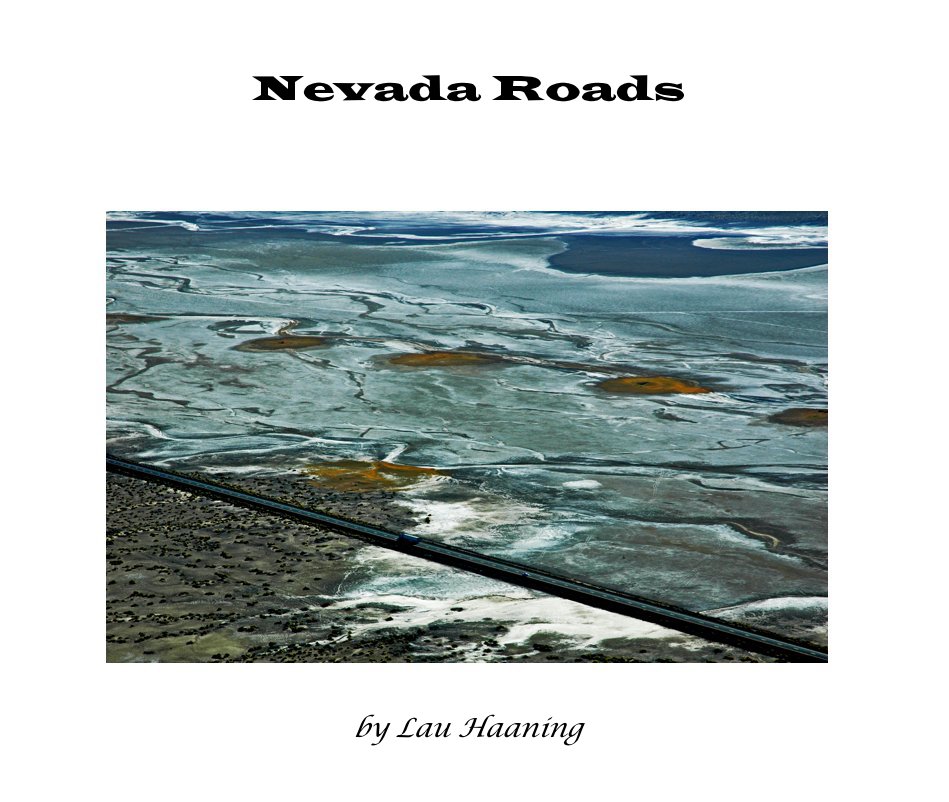 View Nevada Roads by Lau Haaning