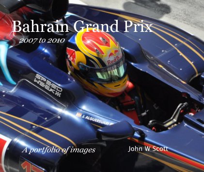 Bahrain Grand Prix 2007 to 2010 book cover
