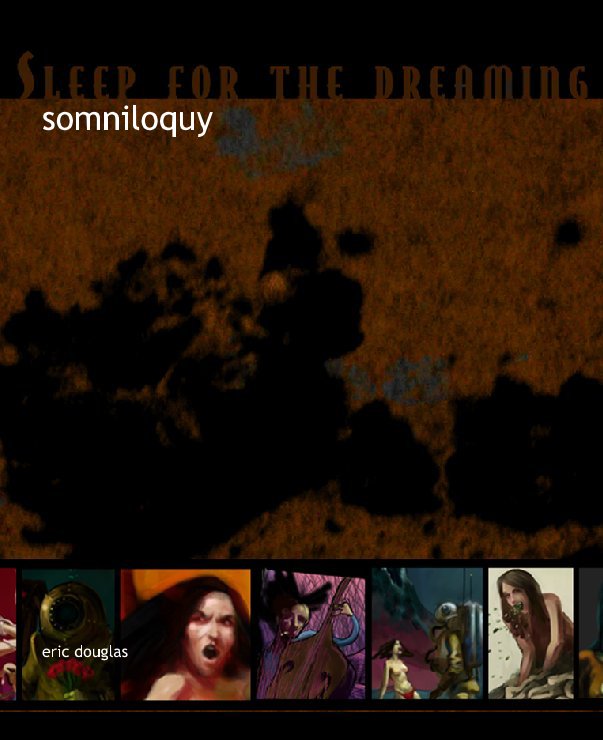 View somniloquy (soft cover) by eric douglas
