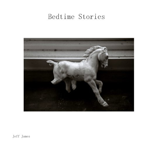 View Bedtime Stories by Jeff James