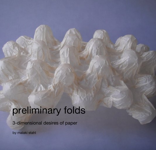 View preliminary folds by malaki stahl