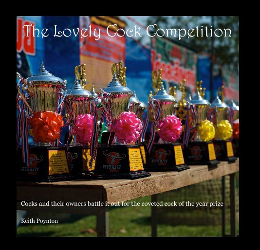 Ver The Lovely Cock Competition por Keith Poynton