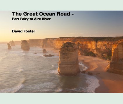 The Great Ocean Road - Port Fairy to Aire River book cover