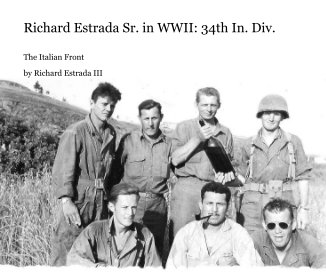 Richard Estrada Sr. in WWII: 34th In. Div. book cover