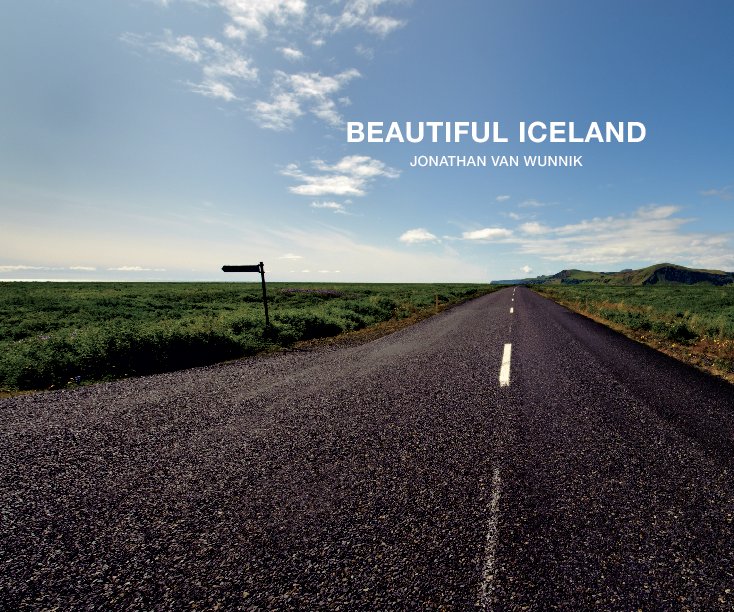 View Beautiful Iceland by Jonathan van Wunnik