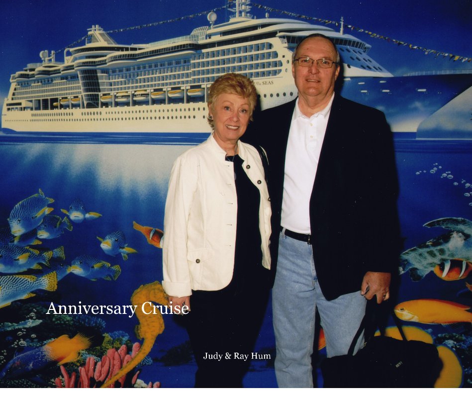 Ver Anniversary Cruise por Judy & Ray Hum