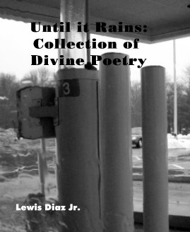 Until it Rains: Collection of Divine Poetry book cover