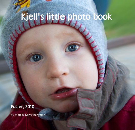 View Kjell's little photo book by Matt & Kerry Bergman