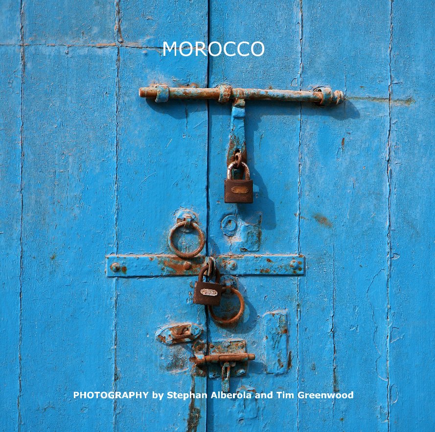 View MOROCCO by PHOTOGRAPHY by Stephan Alberola and Tim Greenwood