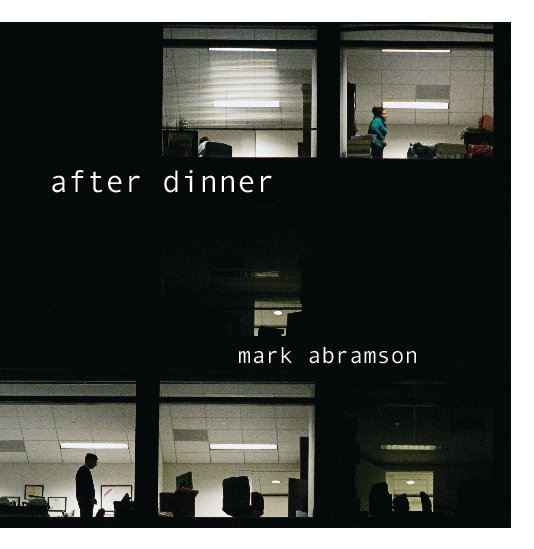 View After Dinner by Mark Abramson