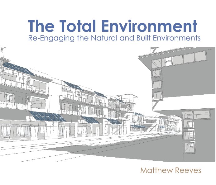 View The Total Environment by Matthew Reeves