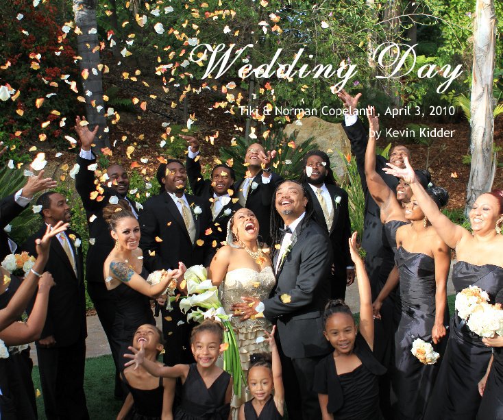View Wedding Day by Kevin Kidder