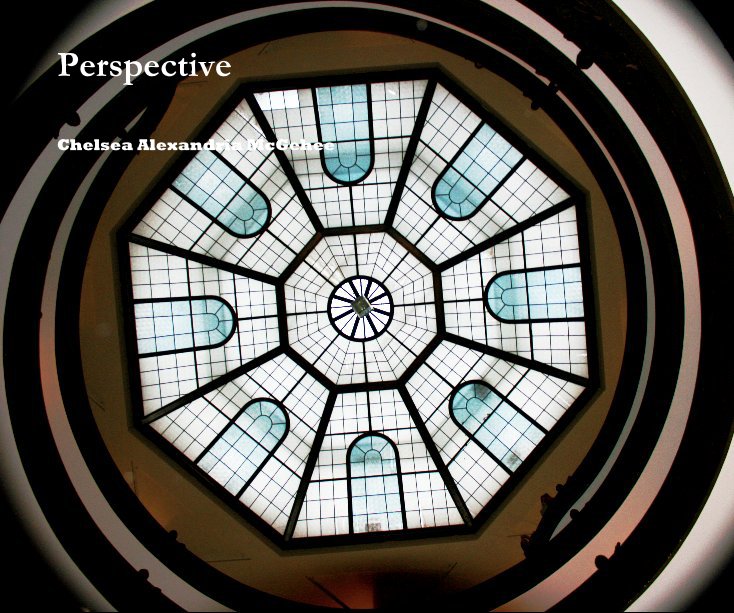 View Perspective by Chelsea Alexandria McGehee