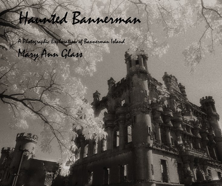 View Haunted Bannerman by Mary Ann Glass