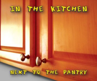 In the Kitchen Next to the Pantry book cover