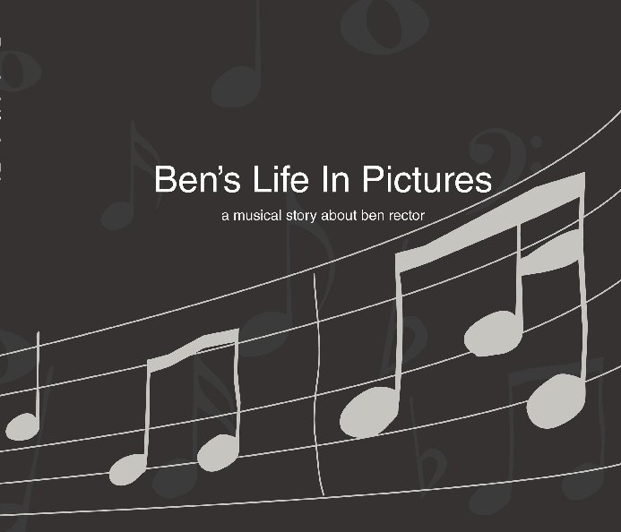 Visualizza Ben's Life In Pictures di Adam Howard