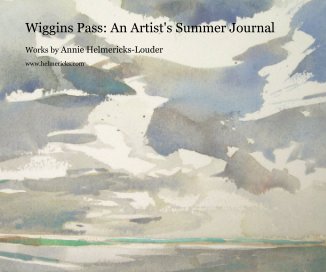Wiggins Pass: An Artist's Summer Journal book cover