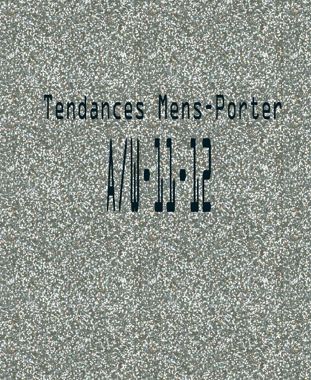Ver Tendances mens-porter a/w 11-12 por Jonathan Luke Jepson