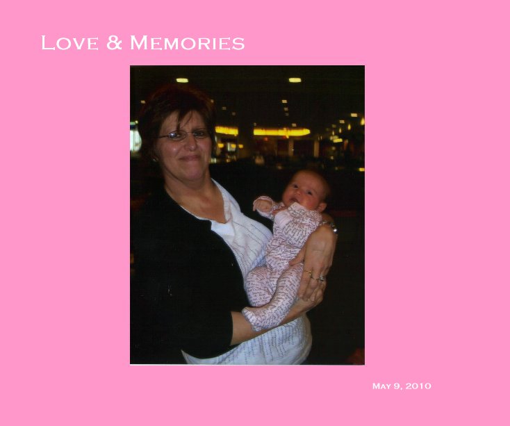 Visualizza Love & Memories di Brandi Friederich, Brooks Friederich, Brittany Friederich, Lindsey Creedon, Teresa Berndt