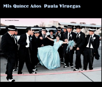 Mis Quínce Años -- Paula Viruegas book cover