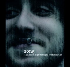 Song: a collection of photographs by Mijhal Poler book cover