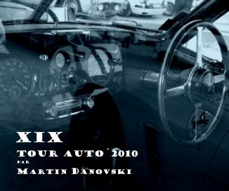 XIX Tour Auto`2010 par Martin Danovski book cover