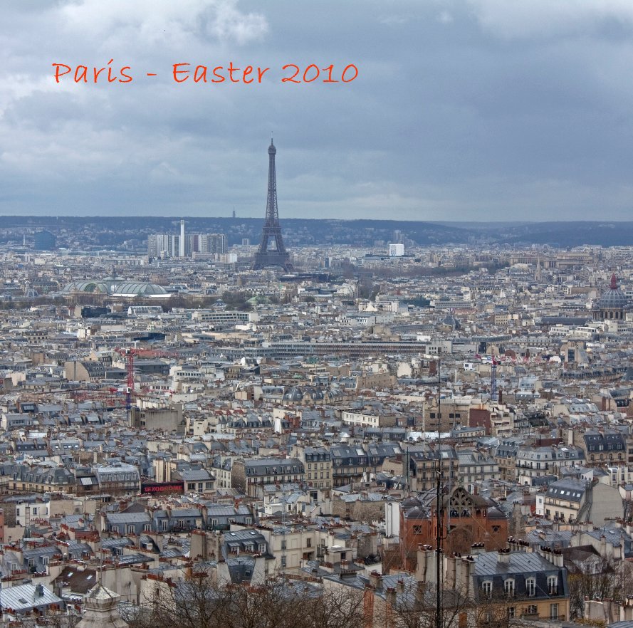Ver Paris - Easter 2010 por NickGage
