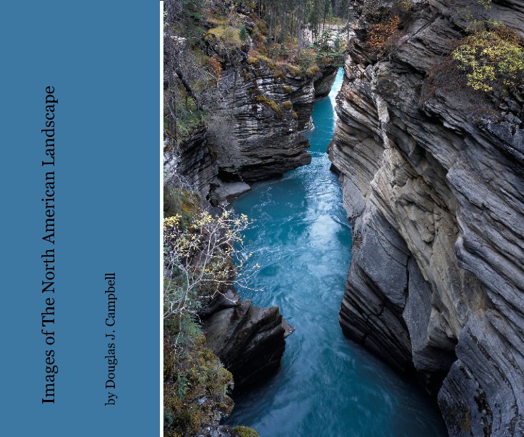 View Images of The North American Landscape by Douglas J. Campbell