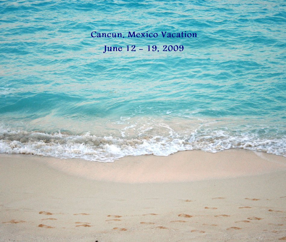 Ver Cancun, Mexico Vacation June 12 - 19, 2009 por Rachel Red