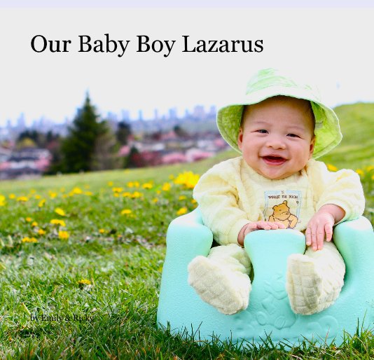 Our Baby Boy Lazarus nach Emily & Ricky anzeigen