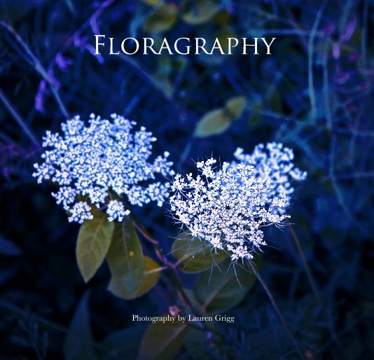 Ver Floragraphy por Photography by Lauren Grigg