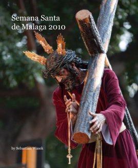 Semana Santa de Malaga 2010 book cover