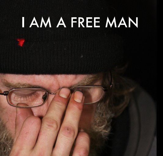 I AM A FREE MAN nach kash1985 anzeigen