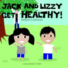 Jack and Lizzy Get Healthy! book cover