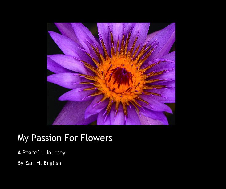 Visualizza My Passion For Flowers di Earl H. English