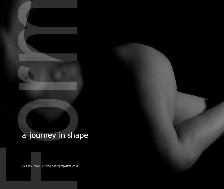 View a journey in shape by Tony Howells, www.photograpyfirst.co.uk