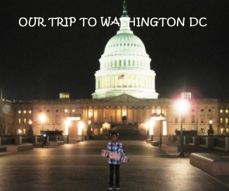 OUR TRIP TO WASHINGTON DC book cover