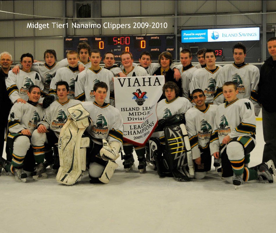 View Midget Tier1 Nanaimo Clippers 2009-2010 by Wes Morash