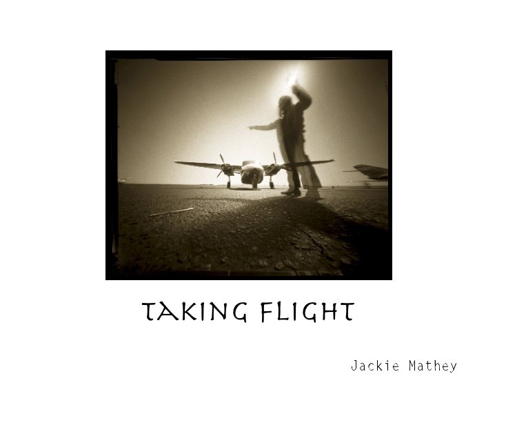 View Taking Flight by Jackie Mathey