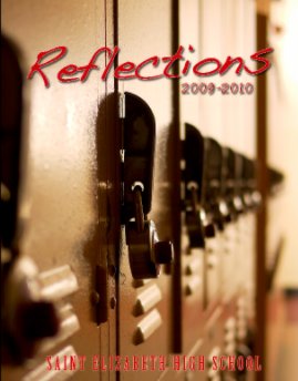 Saint Elizabeth High School Reflections 2009-2010 book cover