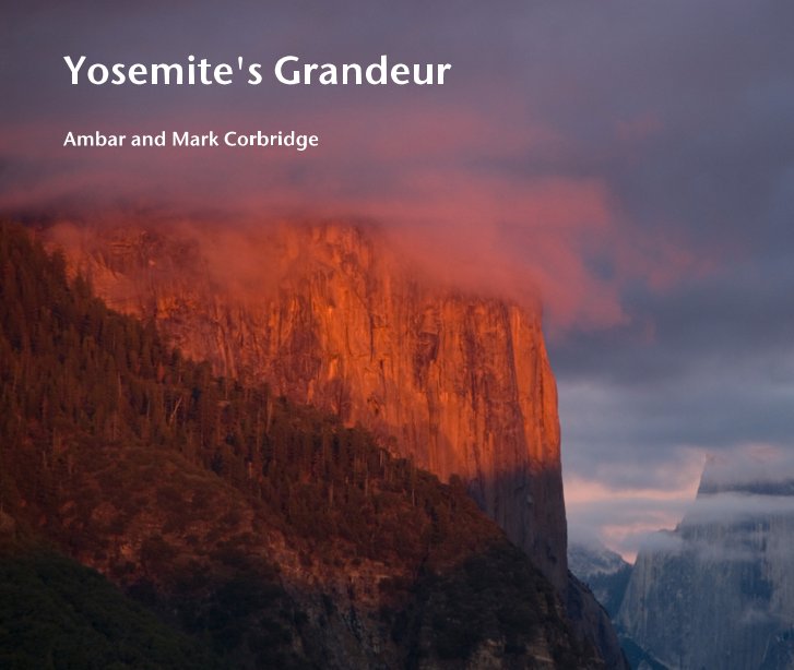 View Yosemite's Grandeur by Ambar and Mark Corbridge