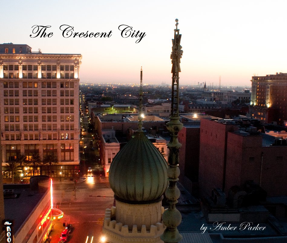 View The Crescent City by Amber Parker