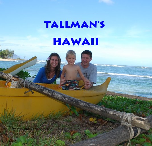 View Tallman's Hawaii by Pop and Nana Speicher