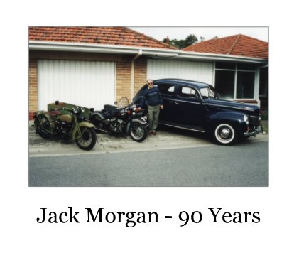 Jack Morgan - 90 Years book cover