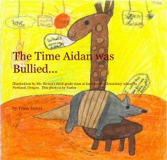 The Time Aidan was Bullied... book cover